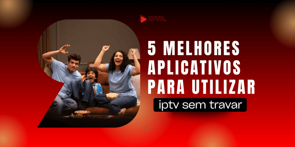 iptv sem travar