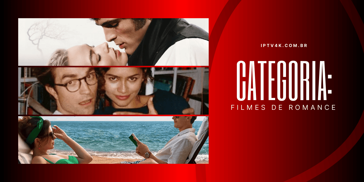 Categoria filmes de romance com histórias de amor em destaque.